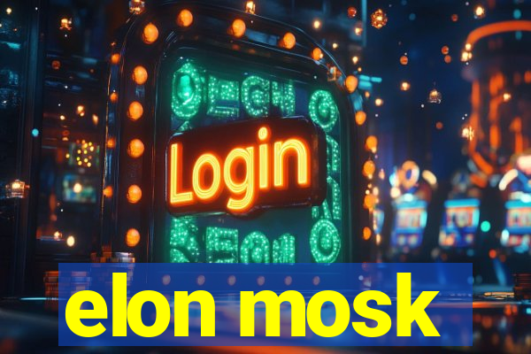 elon mosk